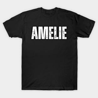 Amelie Name Gift Birthday Holiday Anniversary T-Shirt